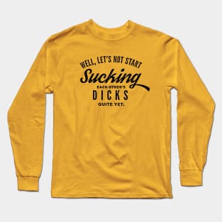 Sucking Long Sleeve T-Shirt